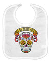 Feliz Dia de los Muertos Calavera Baby Bib