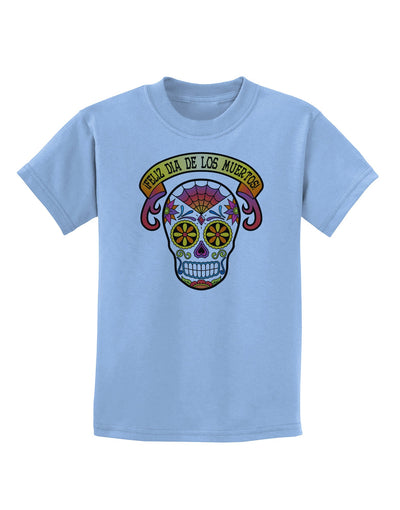 Feliz Dia de los Muertos Calavera Childrens T-Shirt-Childrens T-Shirt-TooLoud-Light-Blue-X-Small-Davson Sales