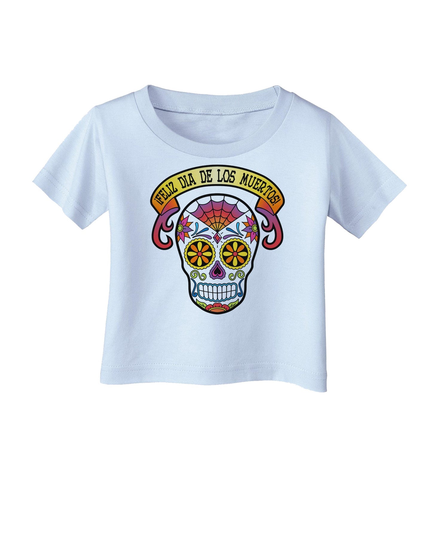 Feliz Dia de los Muertos Calavera Infant T-Shirt-Infant T-Shirt-TooLoud-Light-Blue-06-Months-Davson Sales