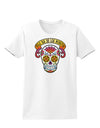 Feliz Dia de los Muertos Calavera Womens T-Shirt-Womens T-Shirt-TooLoud-White-X-Small-Davson Sales