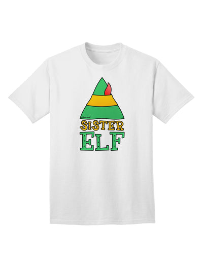 Festive Christmas Ensemble: Sister Elf Adult T-Shirt with Coordinated Elf Family Design-Mens T-shirts-TooLoud-White-Small-Davson Sales