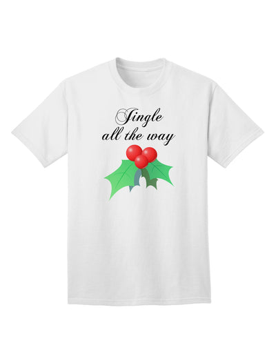 Festive Holly Adult T-Shirt - Embrace the Holiday Spirit-Mens T-shirts-TooLoud-White-Small-Davson Sales