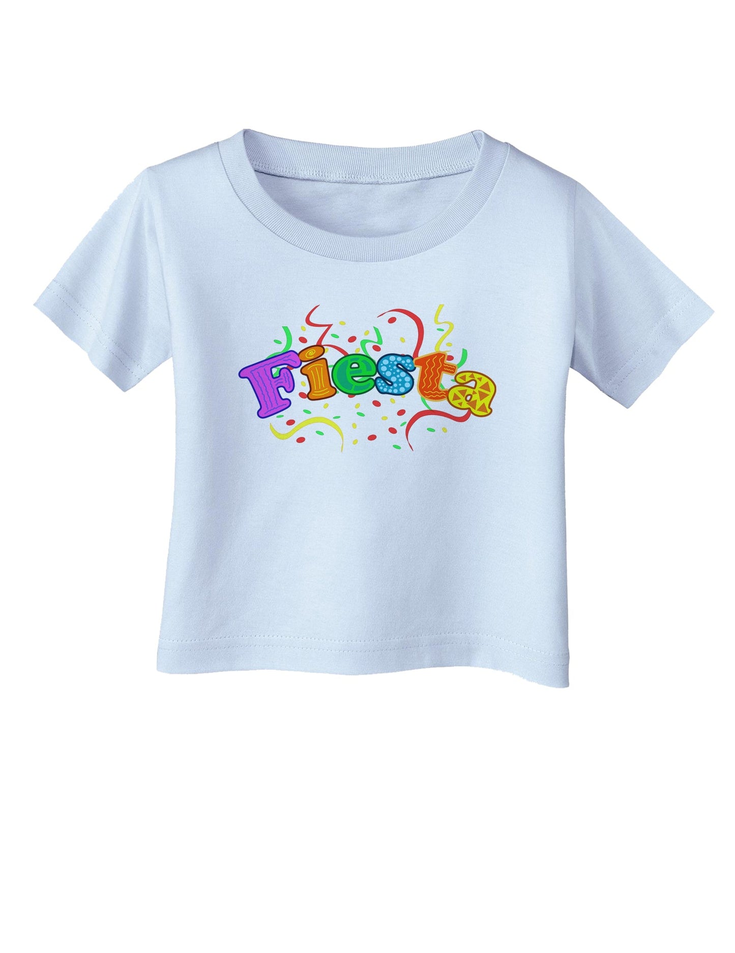 Fiesta! Infant T-Shirt-Infant T-Shirt-TooLoud-Light-Blue-06-Months-Davson Sales
