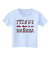 Fiesta Like There's No Manana Toddler T-Shirt-Toddler T-Shirt-TooLoud-Light-Blue-2T-Davson Sales