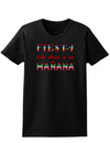 Fiesta Like There's No Manana Womens Dark T-Shirt-TooLoud-Black-X-Small-Davson Sales