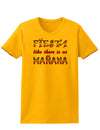 Fiesta Like There's No Manana Womens T-Shirt-Womens T-Shirt-TooLoud-Gold-X-Small-Davson Sales