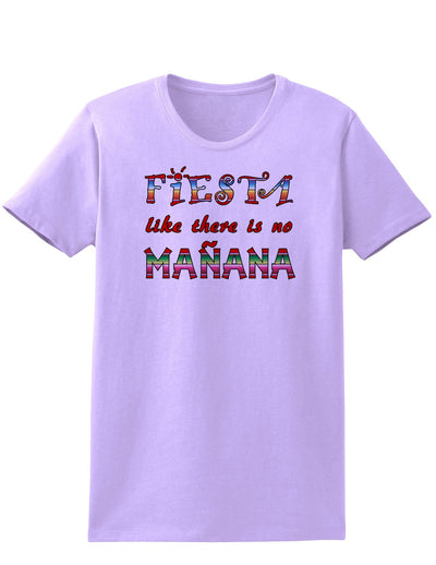 Fiesta Like There's No Manana Womens T-Shirt-Womens T-Shirt-TooLoud-Lavender-X-Small-Davson Sales