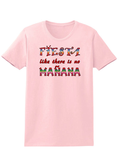 Fiesta Like There's No Manana Womens T-Shirt-Womens T-Shirt-TooLoud-PalePink-X-Small-Davson Sales