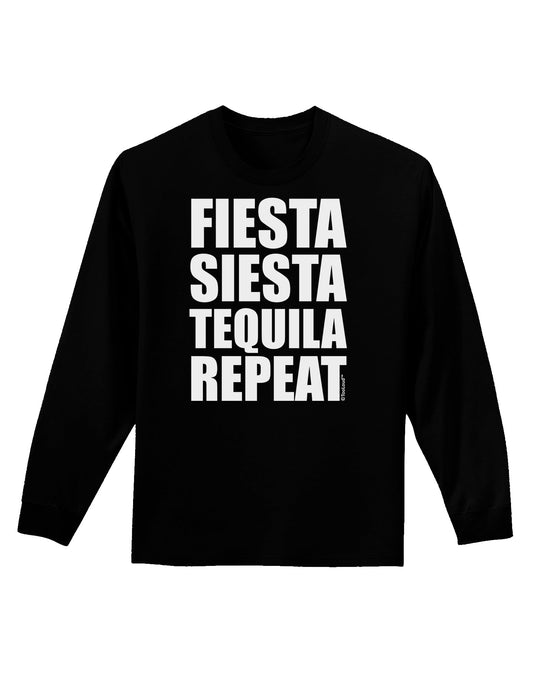 Fiesta Siesta Tequila Repeat Adult Long Sleeve Dark T-Shirt by TooLoud-TooLoud-Black-Small-Davson Sales