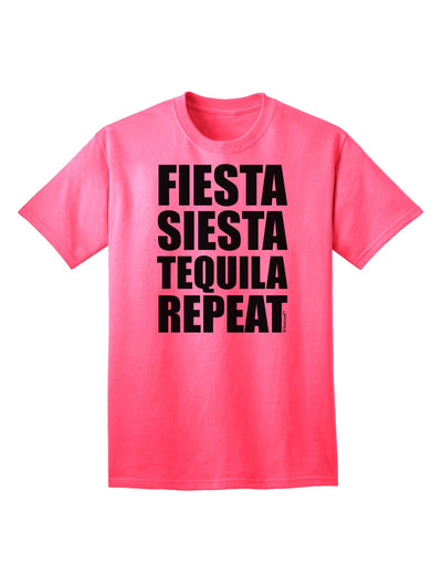 Fiesta Siesta Tequila Repeat Adult T-Shirt - A Vibrant Addition to Your Wardrobe, Crafted by TooLoud-Mens T-shirts-TooLoud-Neon-Pink-Small-Davson Sales