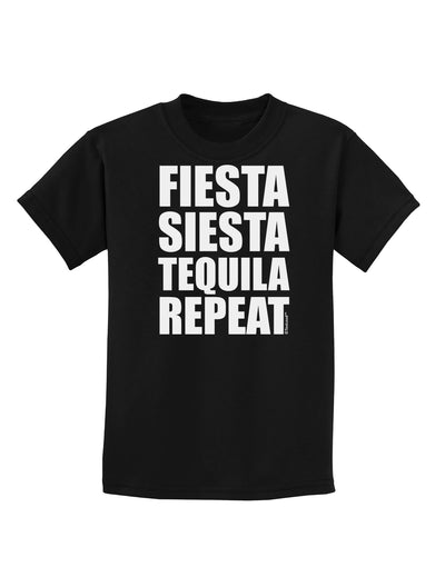 Fiesta Siesta Tequila Repeat Childrens Dark T-Shirt by TooLoud-Childrens T-Shirt-TooLoud-Black-X-Small-Davson Sales