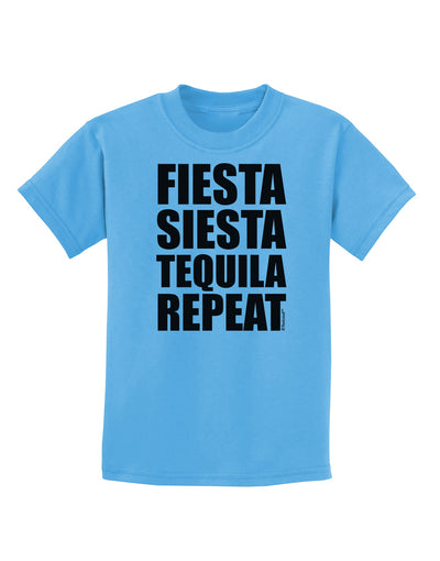 Fiesta Siesta Tequila Repeat Childrens T-Shirt by TooLoud-Childrens T-Shirt-TooLoud-Aquatic-Blue-X-Small-Davson Sales