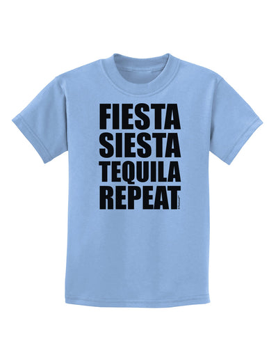 Fiesta Siesta Tequila Repeat Childrens T-Shirt by TooLoud-Childrens T-Shirt-TooLoud-Light-Blue-X-Small-Davson Sales