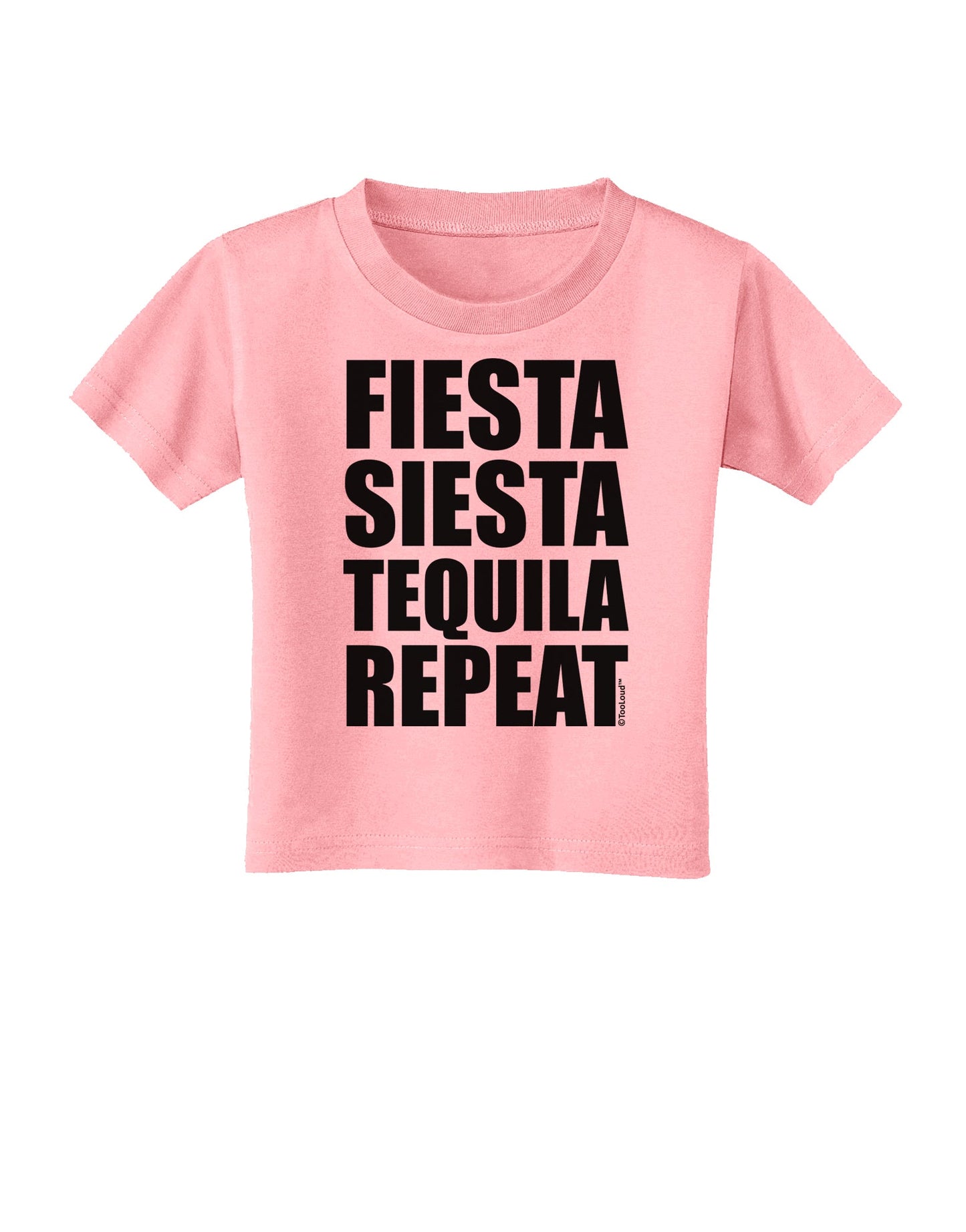 Fiesta Siesta Tequila Repeat Toddler T-Shirt by TooLoud-Toddler T-Shirt-TooLoud-Candy-Pink-2T-Davson Sales
