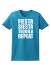 Fiesta Siesta Tequila Repeat Womens Dark T-Shirt by TooLoud-Womens T-Shirt-TooLoud-Turquoise-X-Small-Davson Sales