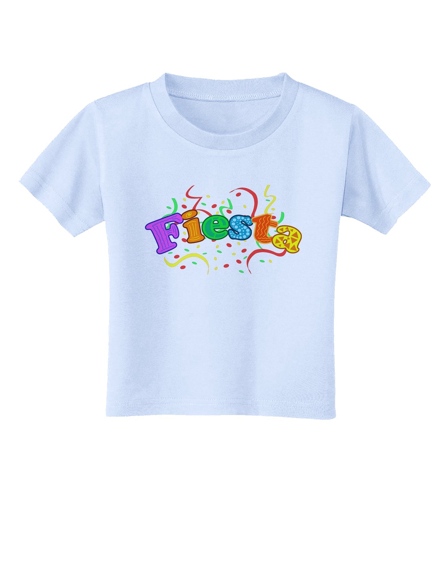Fiesta! Toddler T-Shirt-Toddler T-Shirt-TooLoud-Light-Blue-2T-Davson Sales