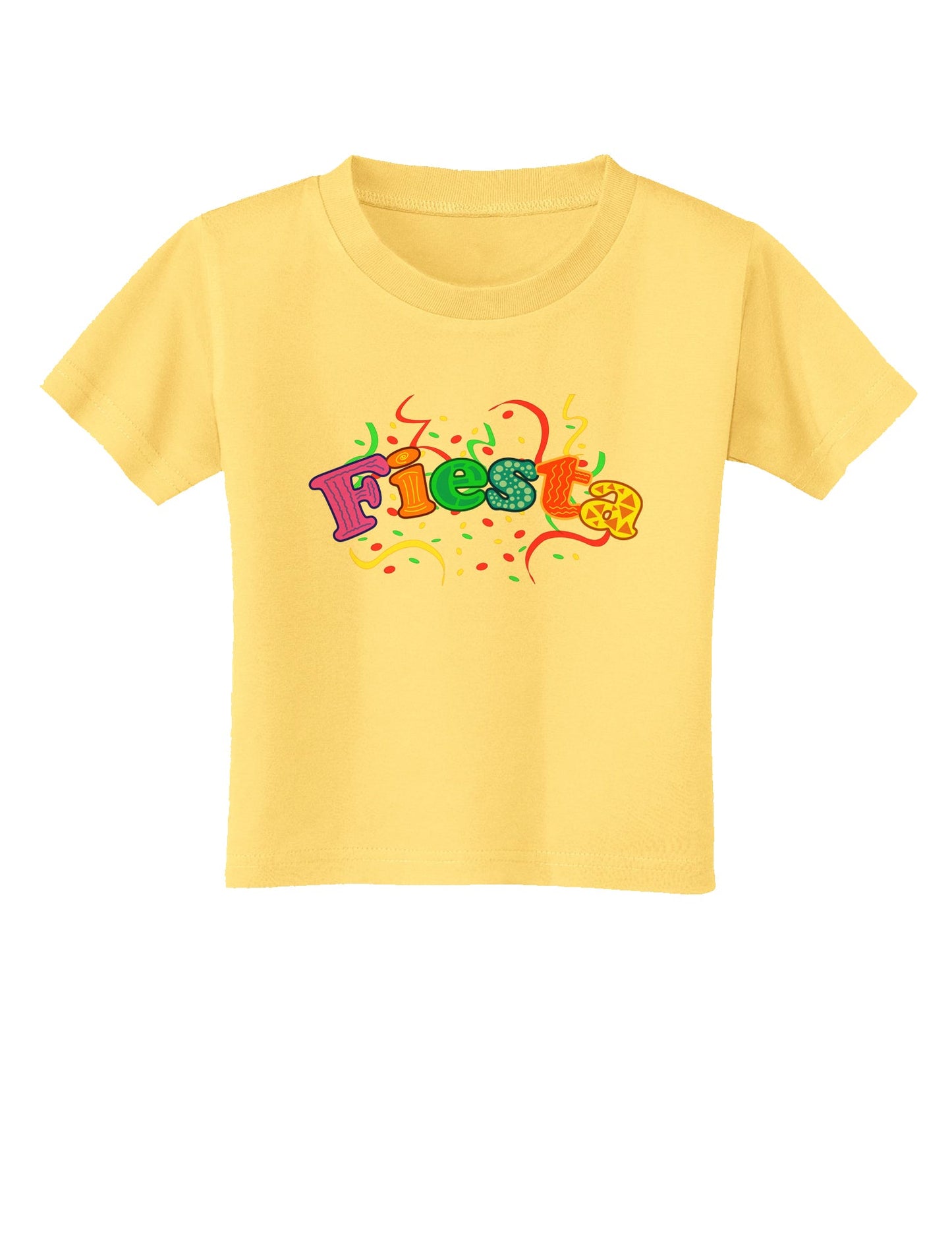 Fiesta! Toddler T-Shirt-Toddler T-Shirt-TooLoud-Daffodil-Yellow-2T-Davson Sales