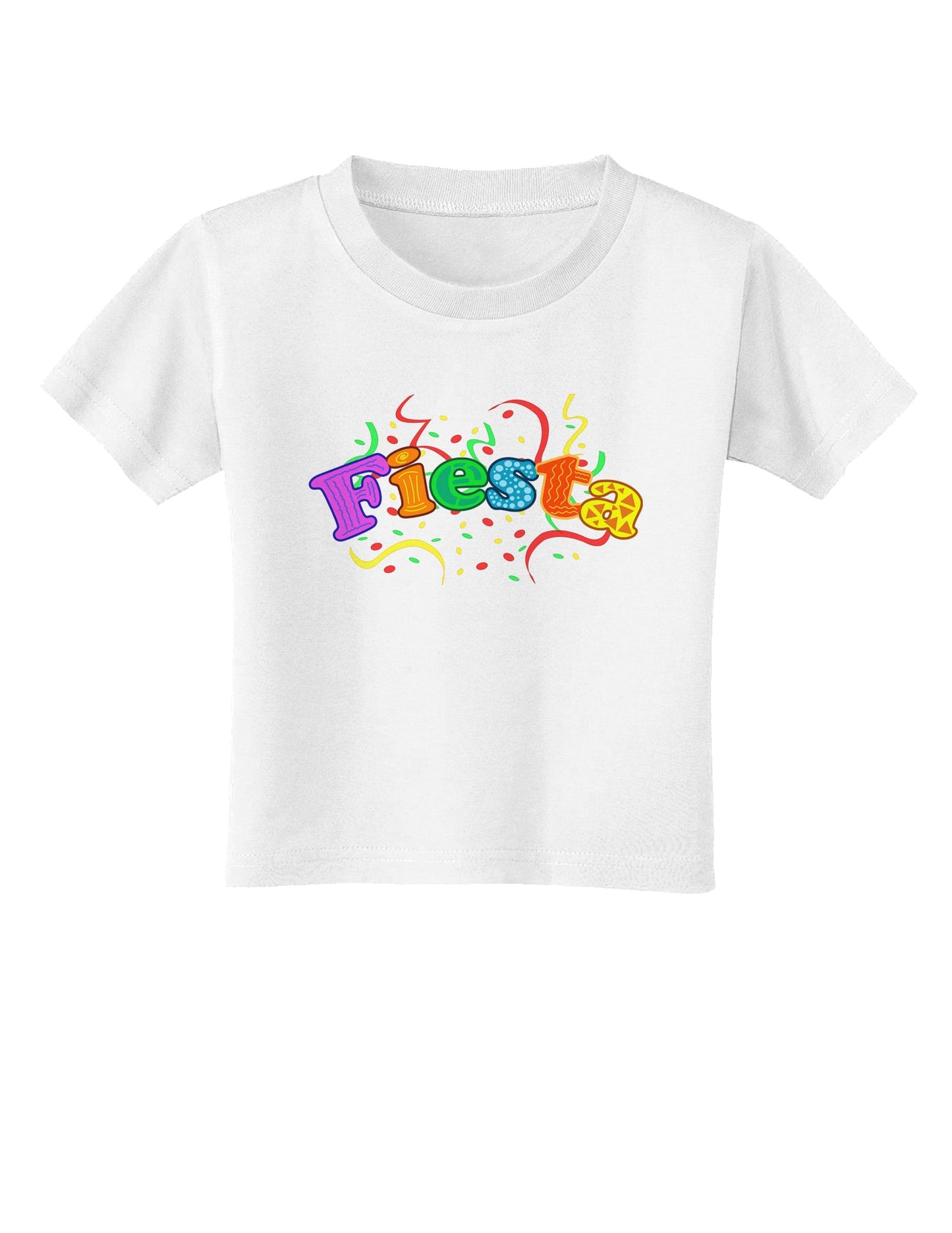 Fiesta! Toddler T-Shirt-Toddler T-Shirt-TooLoud-White-2T-Davson Sales