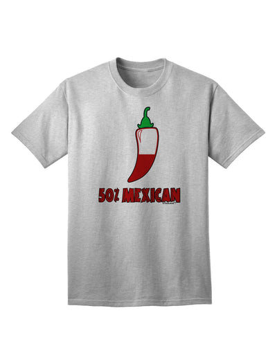 Fifty Percent Mexican Adult T-Shirt-unisex t-shirt-TooLoud-AshGray-Small-Davson Sales