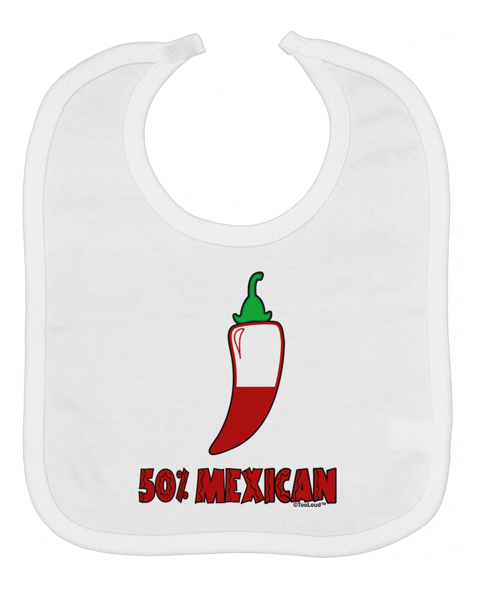 Fifty Percent Mexican Baby Bib