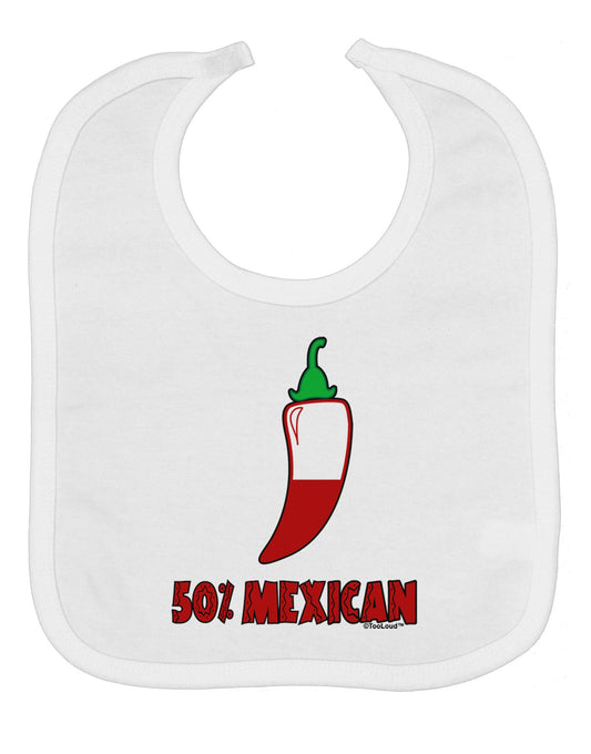 Fifty Percent Mexican Baby Bib
