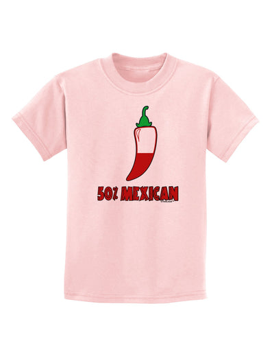 Fifty Percent Mexican Childrens T-Shirt-Childrens T-Shirt-TooLoud-PalePink-X-Small-Davson Sales