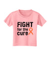 Fight for the Cure - Orange Ribbon Leukemia Toddler T-Shirt-Toddler T-Shirt-TooLoud-Candy-Pink-2T-Davson Sales