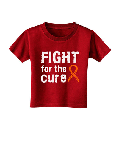 Fight for the Cure - Orange Ribbon Leukemia Toddler T-Shirt Dark-Toddler T-Shirt-TooLoud-Red-2T-Davson Sales