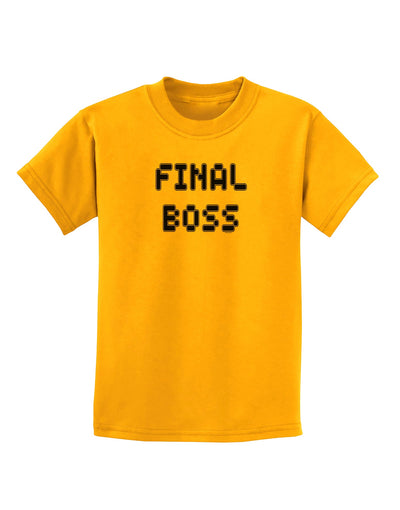 Final Boss Text - Boss Day Childrens T-Shirt-Childrens T-Shirt-TooLoud-Gold-X-Small-Davson Sales