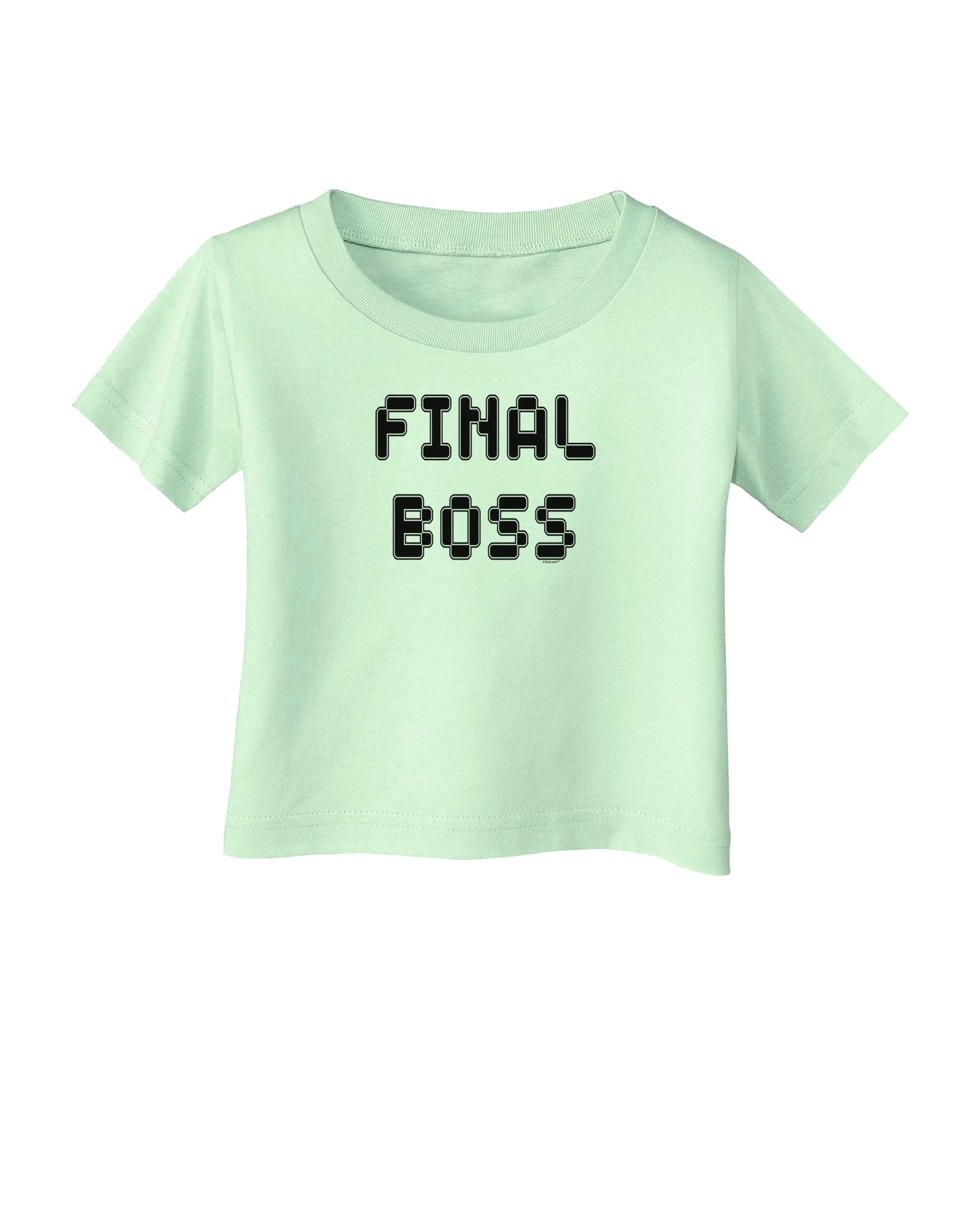 Final Boss Text - Boss Day Infant T-Shirt-Infant T-Shirt-TooLoud-Light-Green-06-Months-Davson Sales
