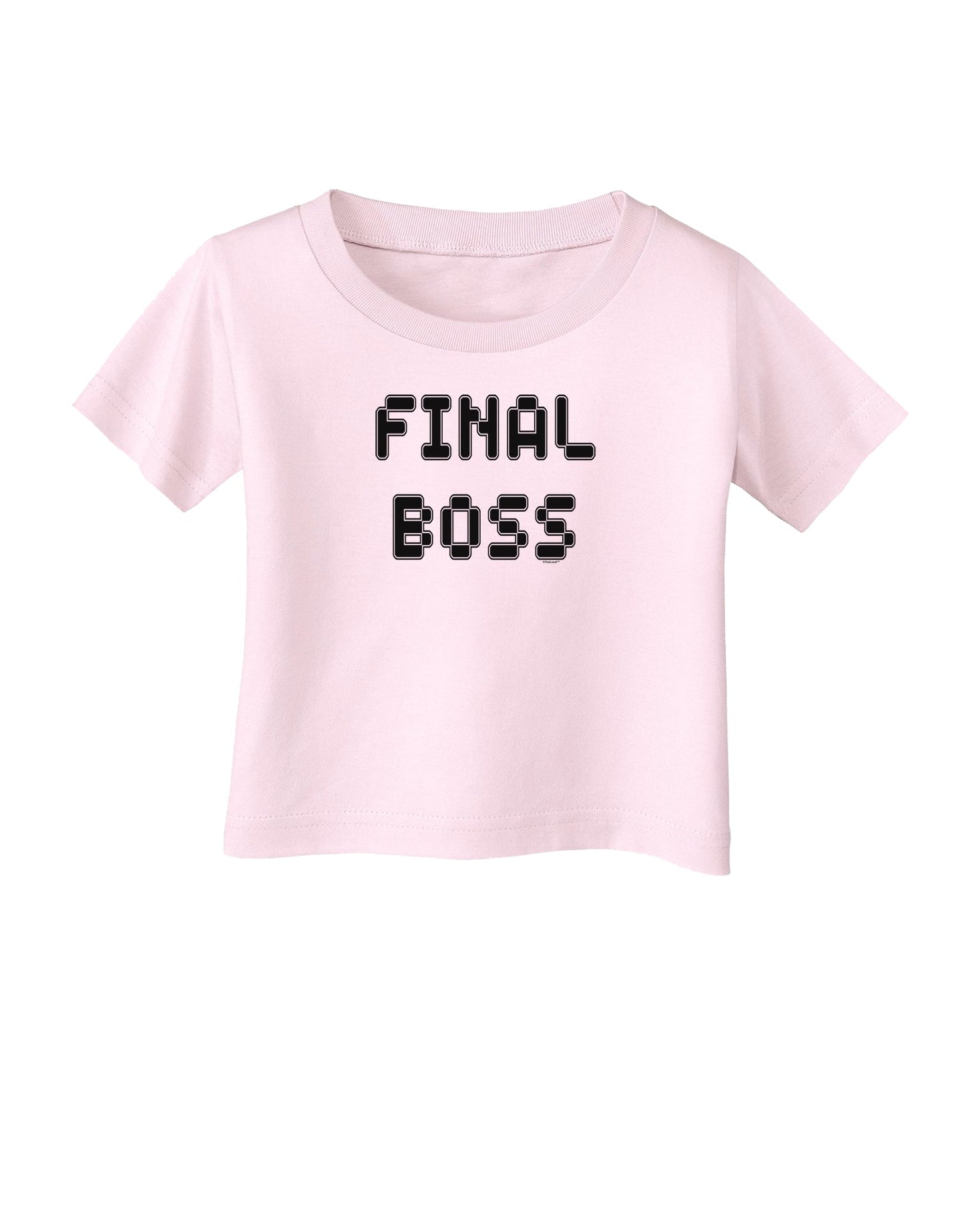 Final Boss Text - Boss Day Infant T-Shirt-Infant T-Shirt-TooLoud-Light-Pink-06-Months-Davson Sales