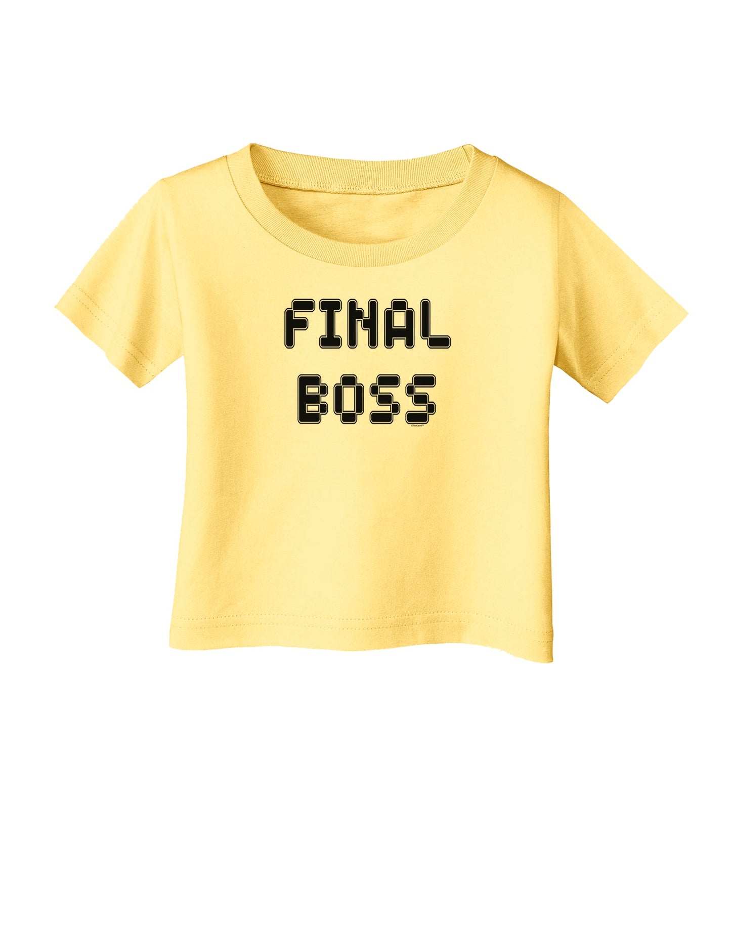 Final Boss Text - Boss Day Infant T-Shirt-Infant T-Shirt-TooLoud-Daffodil-Yellow-06-Months-Davson Sales