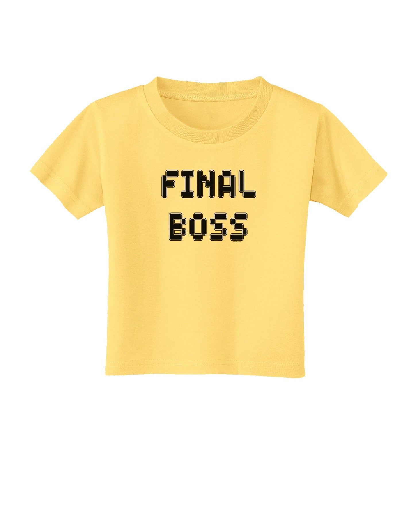 Final Boss Text - Boss Day Toddler T-Shirt-Toddler T-Shirt-TooLoud-Daffodil-Yellow-2T-Davson Sales