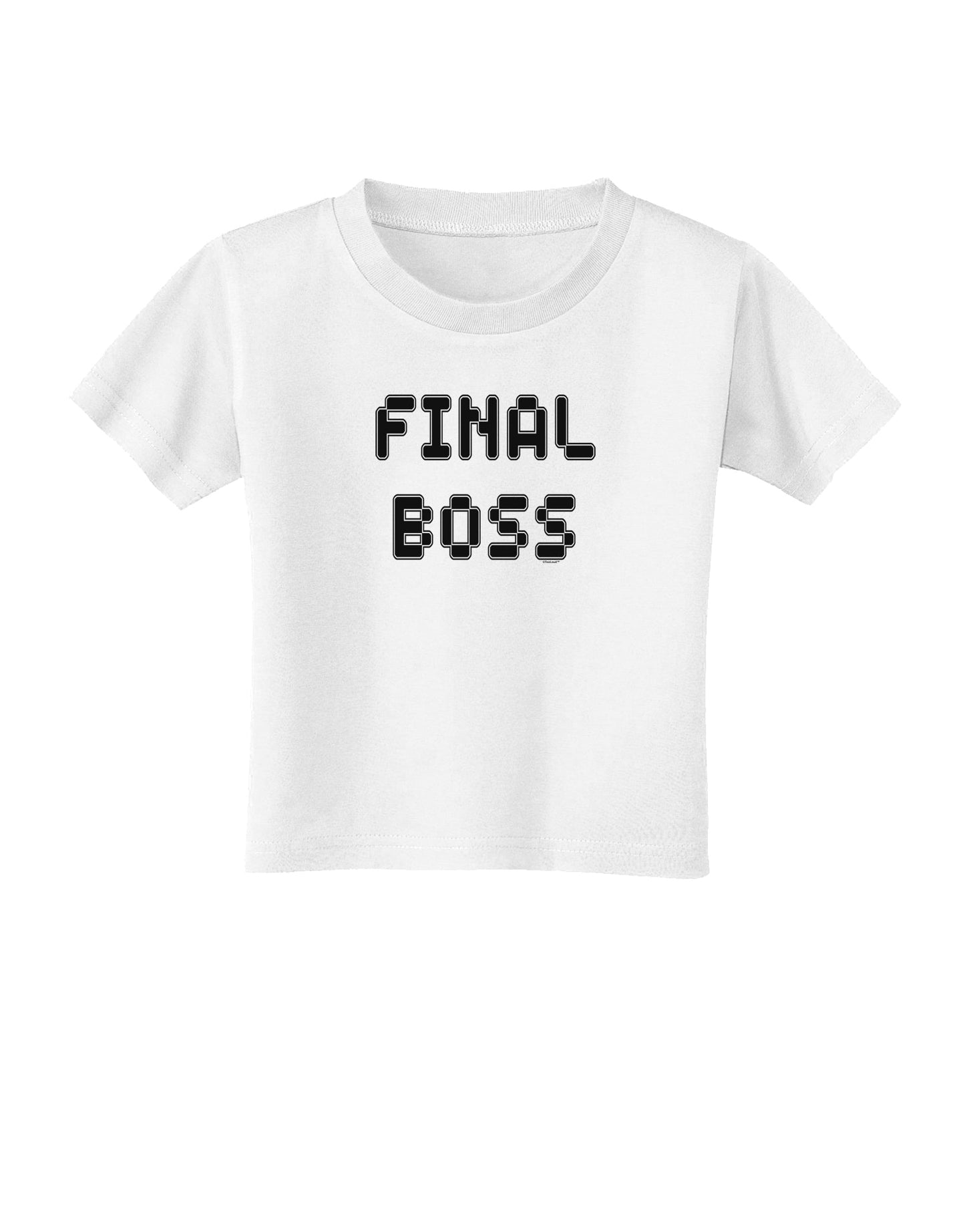 Final Boss Text - Boss Day Toddler T-Shirt-Toddler T-Shirt-TooLoud-White-2T-Davson Sales