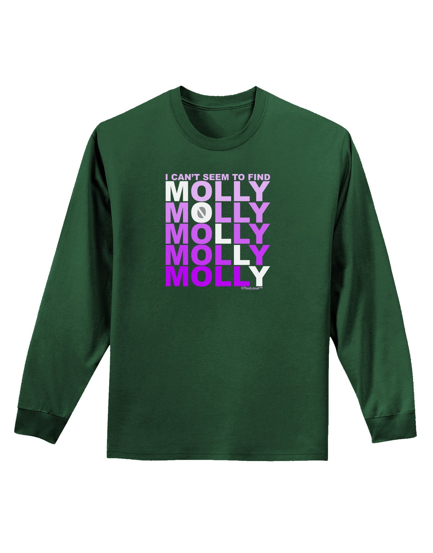 Find Molly Purple Adult Long Sleeve Dark T-Shirt-TooLoud-Dark-Green-Small-Davson Sales