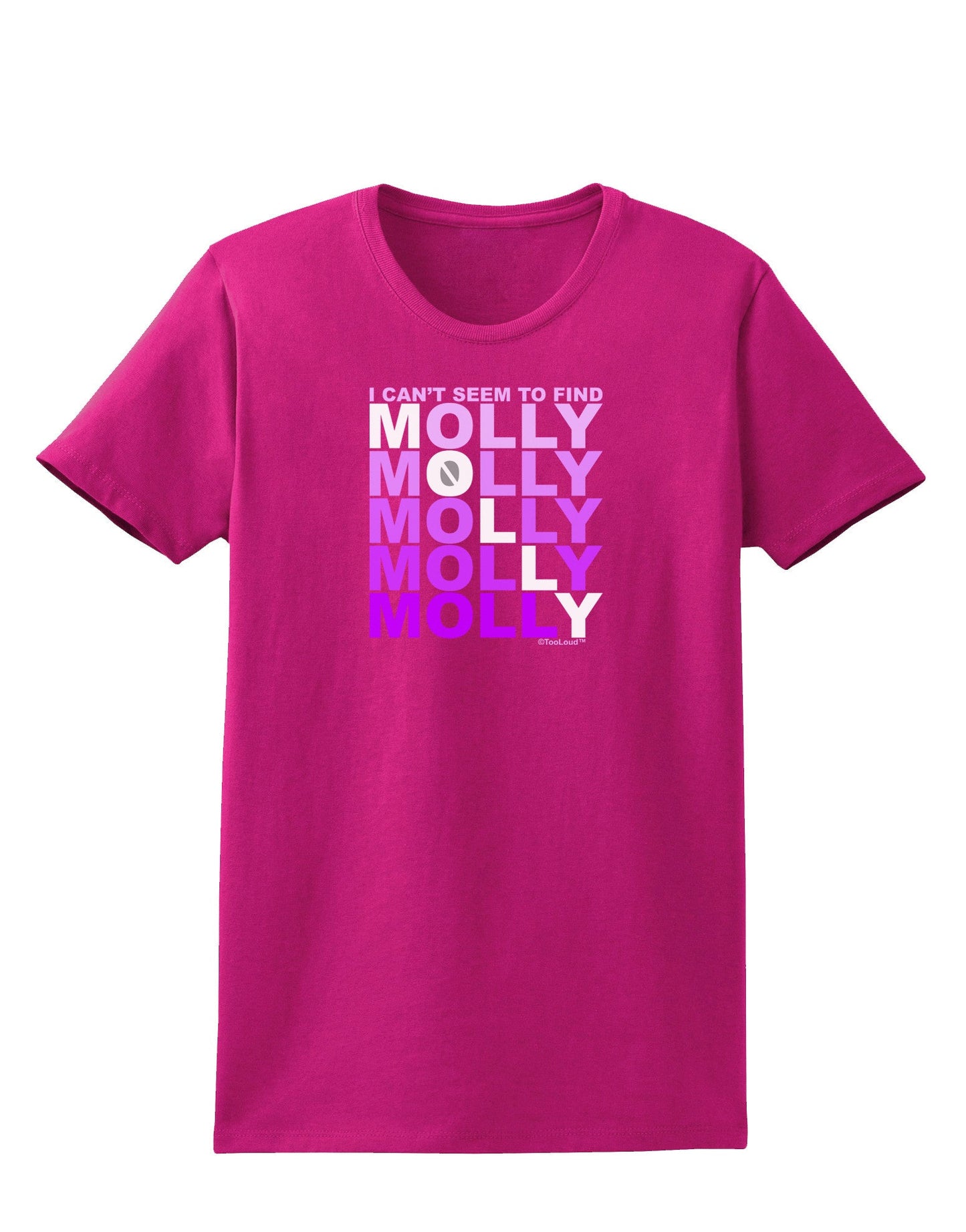 Find Molly Purple Womens Dark T-Shirt-TooLoud-Hot-Pink-Small-Davson Sales