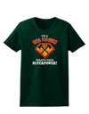 Fire Fighter - Superpower Womens Dark T-Shirt-TooLoud-Forest-Green-Small-Davson Sales