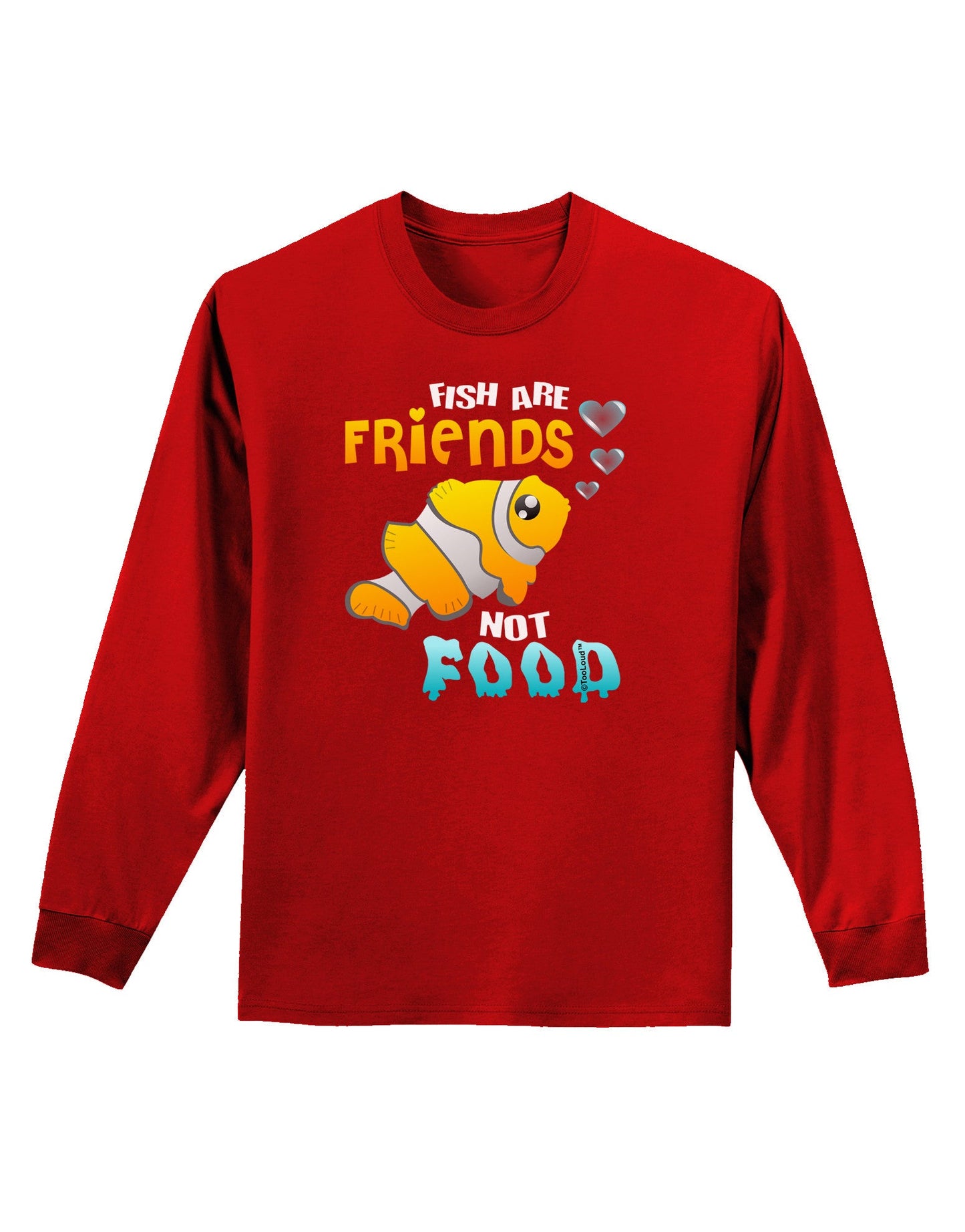 Fish Are Friends Not Food Adult Long Sleeve Dark T-Shirt-TooLoud-Red-Small-Davson Sales