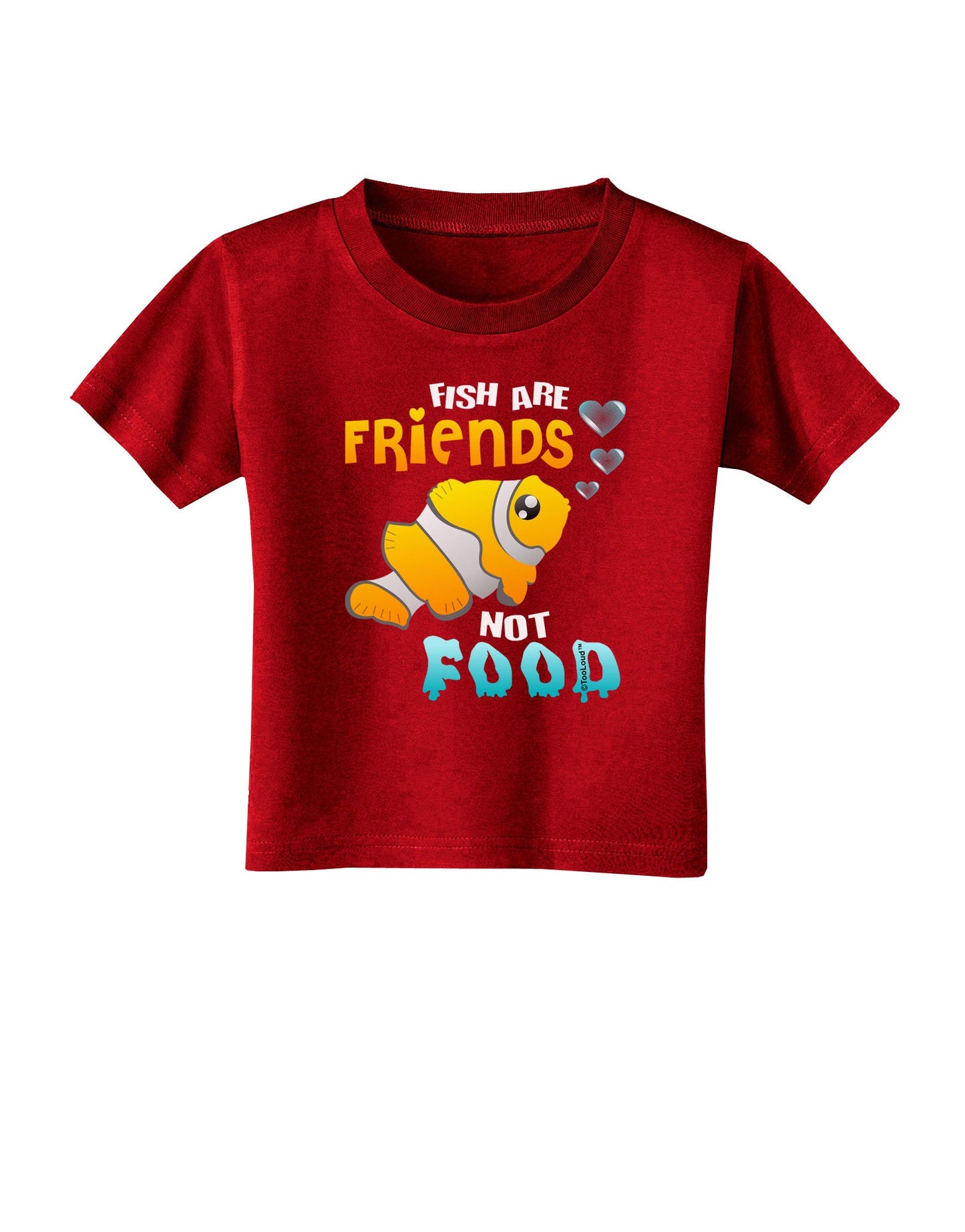 Fish Are Friends Not Food Toddler T-Shirt Dark-Toddler T-Shirt-TooLoud-Red-2T-Davson Sales