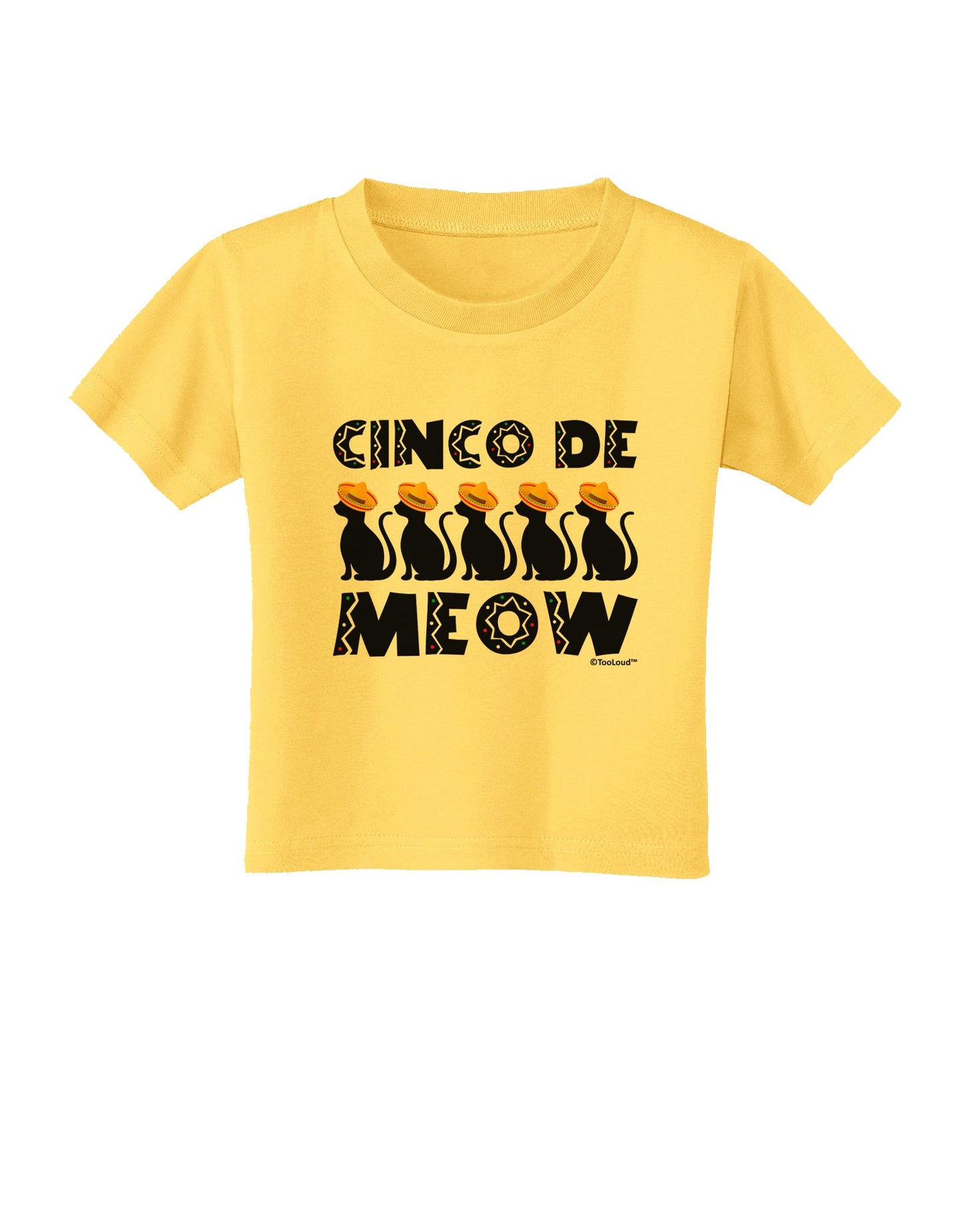 Five Cats - Cinco de Meow Toddler T-Shirt by TooLoud-Toddler T-Shirt-TooLoud-Yellow-2T-Davson Sales