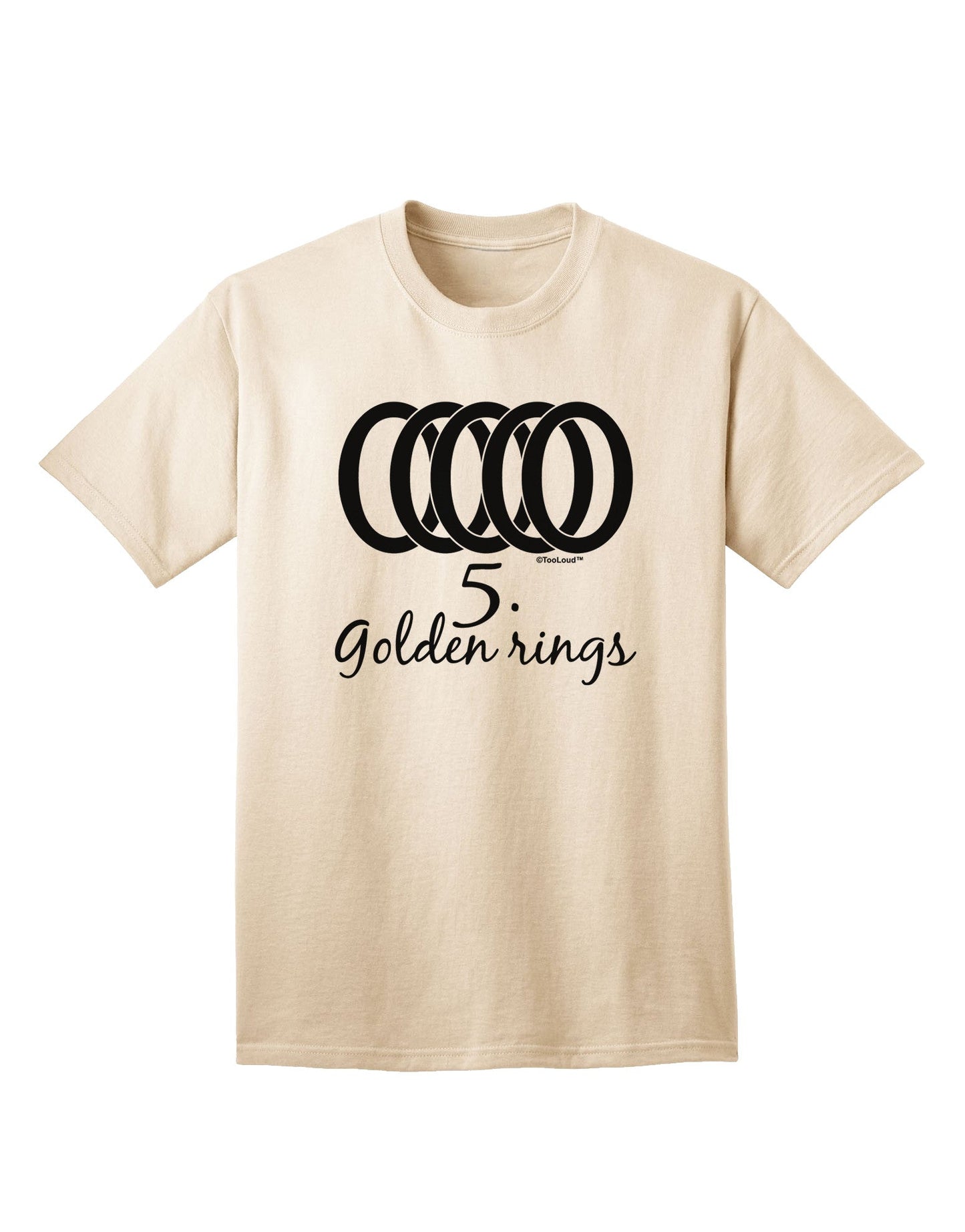 Five Golden Rings - Premium Adult Text T-Shirt for Discerning Shoppers-Mens T-shirts-TooLoud-Natural-Small-Davson Sales