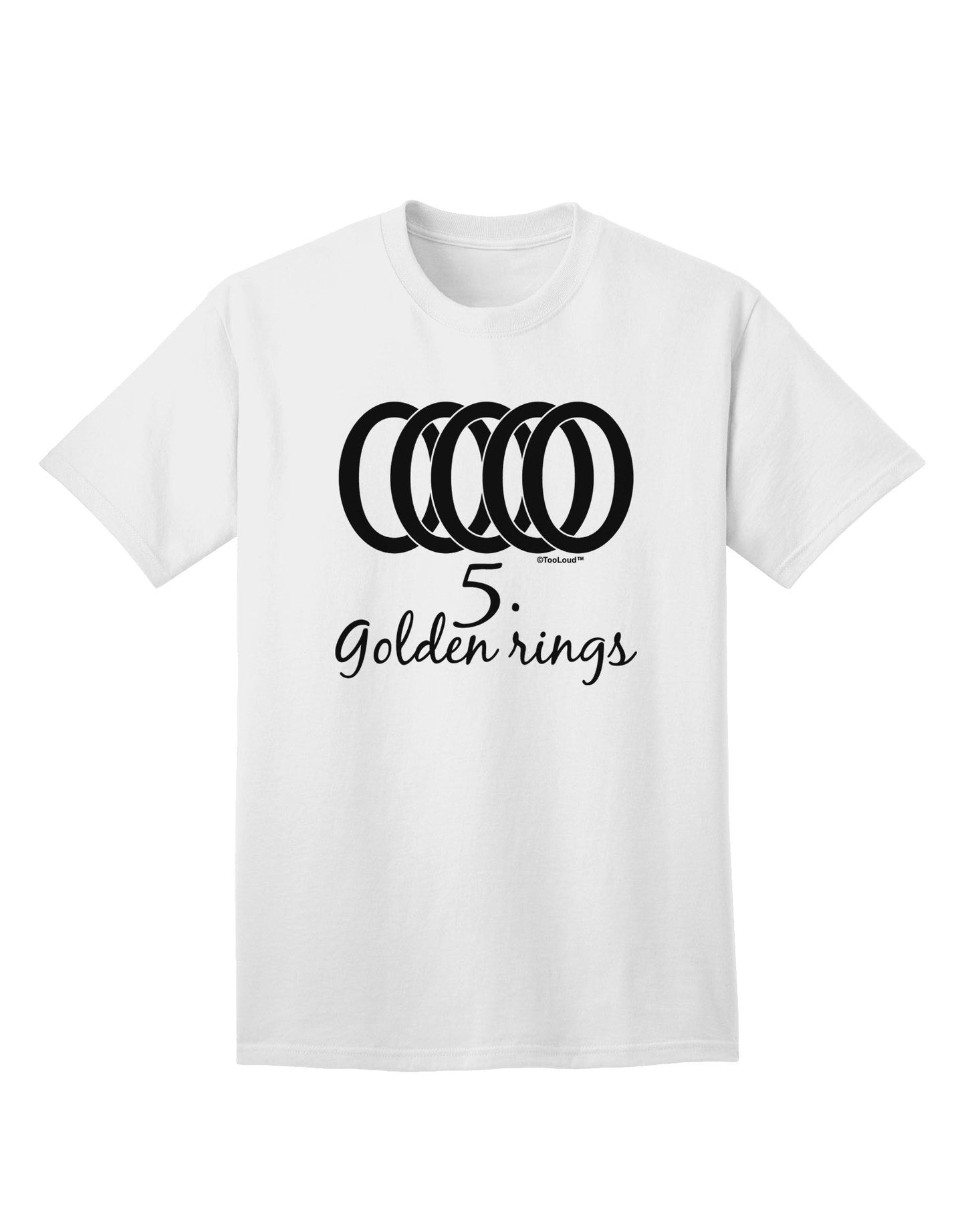 Five Golden Rings - Premium Adult Text T-Shirt for Discerning Shoppers-Mens T-shirts-TooLoud-White-Small-Davson Sales