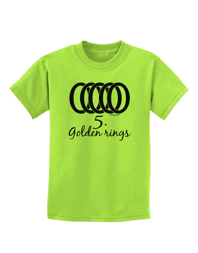 Five Golden Rings Text Childrens T-Shirt-Childrens T-Shirt-TooLoud-Lime-Green-X-Small-Davson Sales