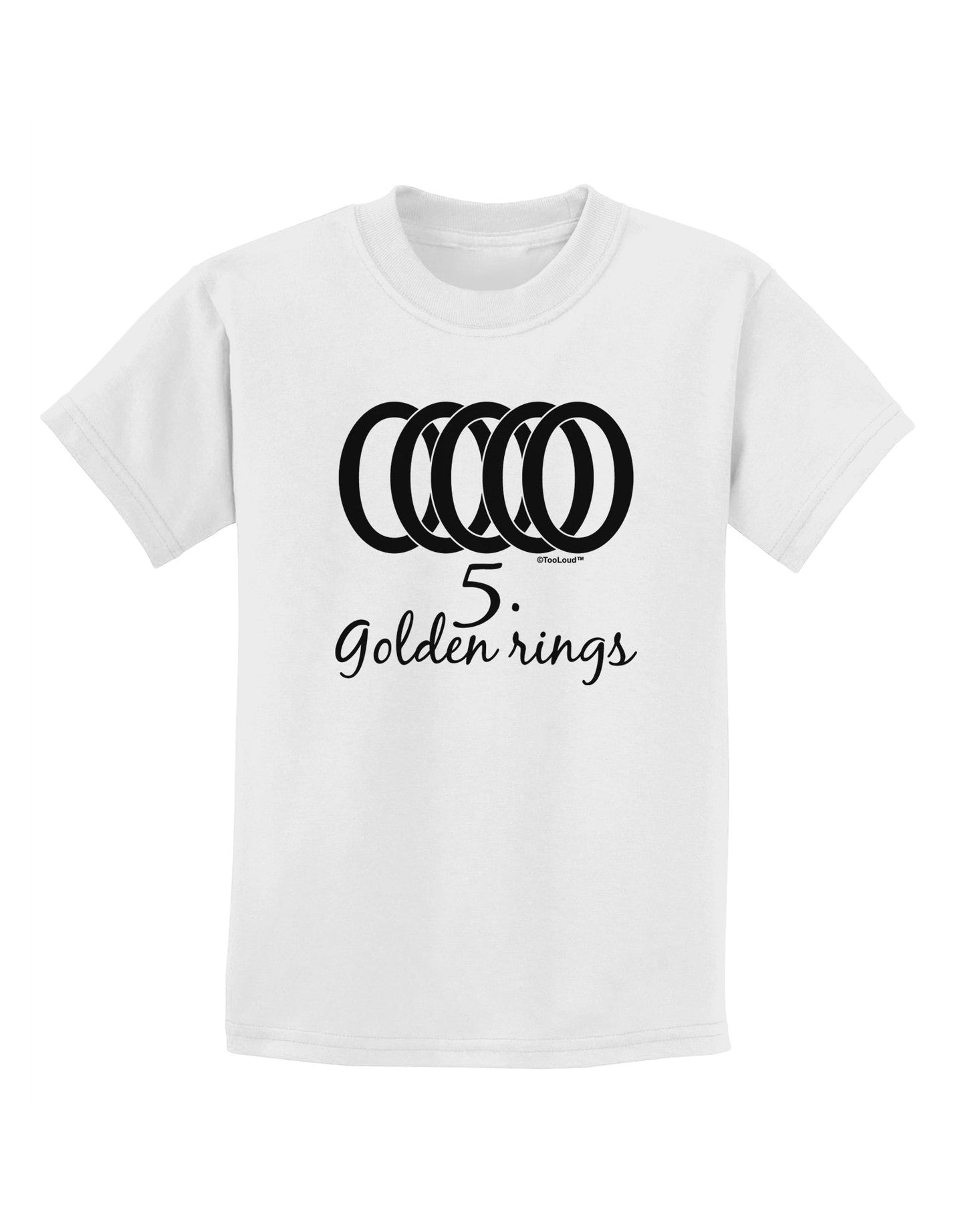 Five Rings Merch Five Golden Rings Text Childrens T-Shirt – Davson Sales