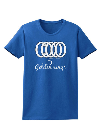 Five Golden Rings Text Womens Dark T-Shirt-TooLoud-Royal-Blue-X-Small-Davson Sales