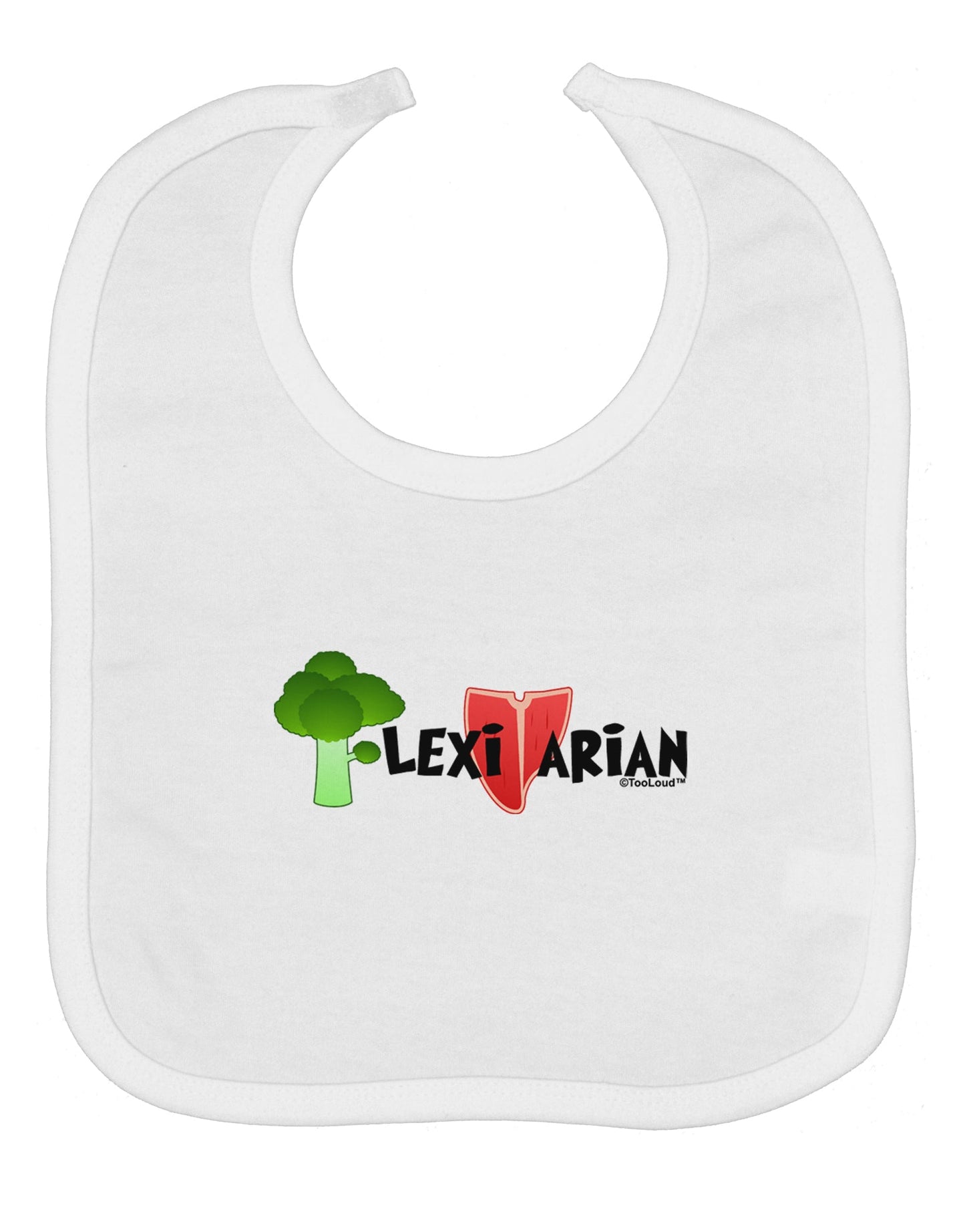 Flexitarian Baby Bib by TooLoud