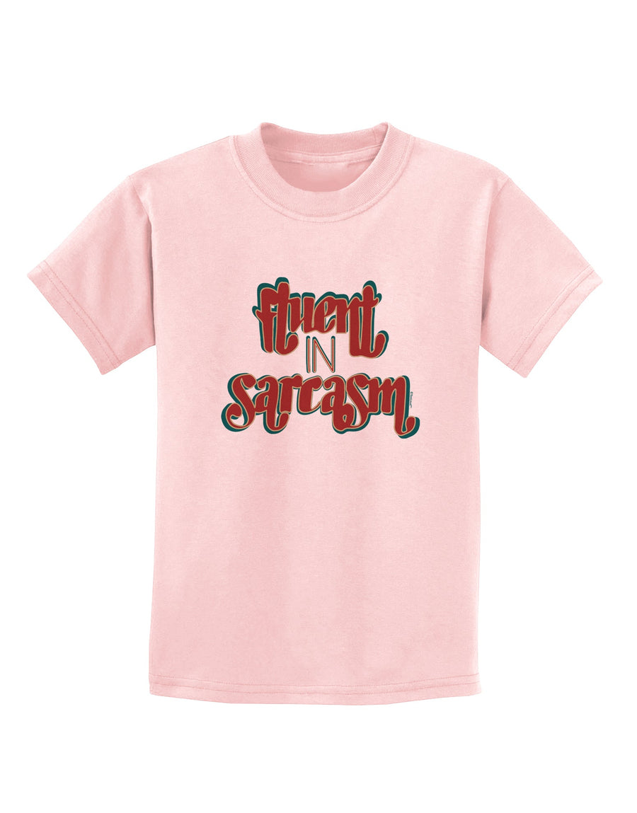 Fluent in Sarcasm Childrens T-Shirt-Childrens T-Shirt-TooLoud-White-X-Small-Davson Sales