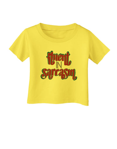 Fluent in Sarcasm Infant T-Shirt-Infant T-Shirt-TooLoud-Yellow-06-Months-Davson Sales