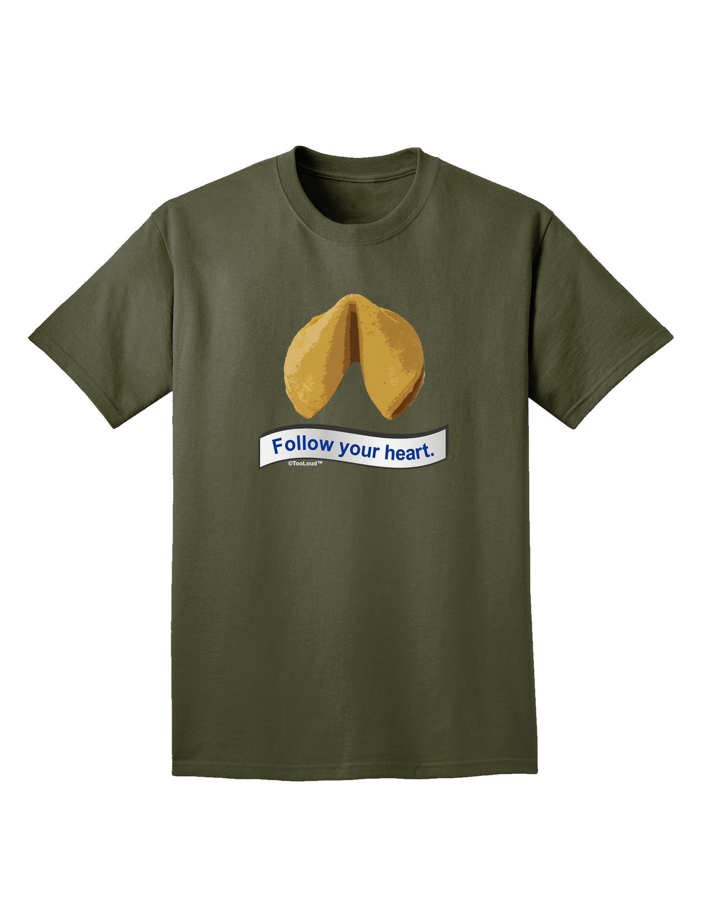 Follow Your Heart Fortune Adult Dark T-Shirt-Mens T-Shirt-TooLoud-Military-Green-Small-Davson Sales