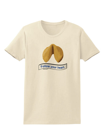 Follow Your Heart Fortune Womens T-Shirt-Womens T-Shirt-TooLoud-Natural-X-Small-Davson Sales